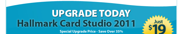 Upgrade Today Hallmark Card Studio 2011