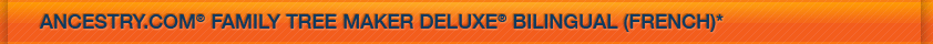 Ancester.com Family Tree Maker Deluxe Bilingual (French)