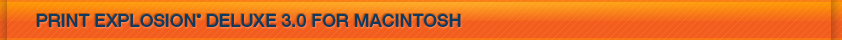 Print Explosion® Deluxe 3.0 for Macintosh