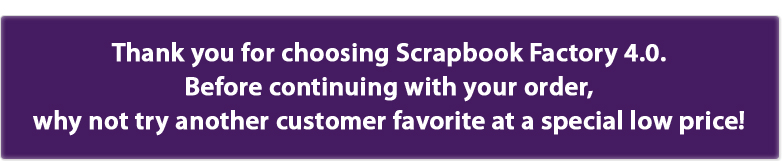 Thank you for choosing Scrapbook Factory 4.0